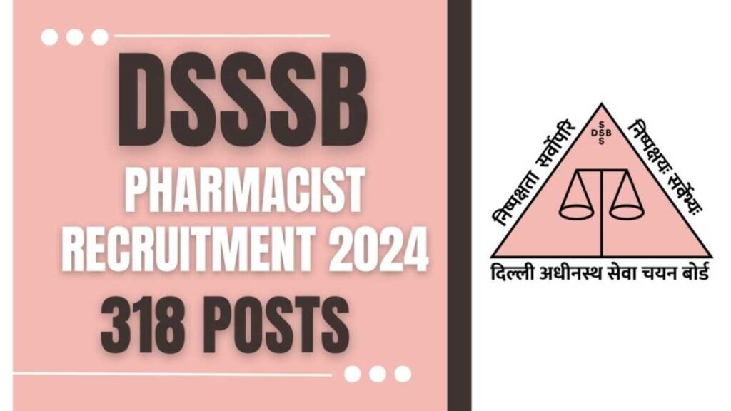 DSSSB Pharmacist Recruitment 2024