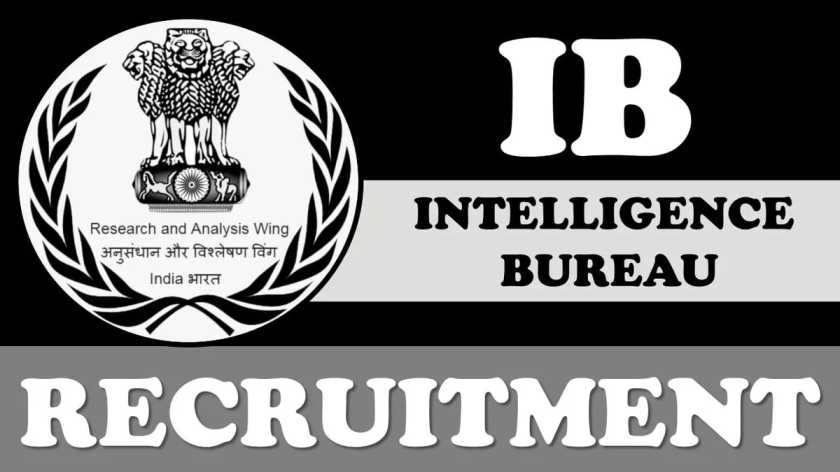 IB Recruitment 2024 : पोस्ट, आयु सीमा, योग्यता, वेतन और अन्य विभिन्न जानकारी